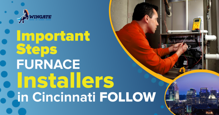 Wingate Steps Cincinnati Furnace Installation: Key Steps by Wingate Experts